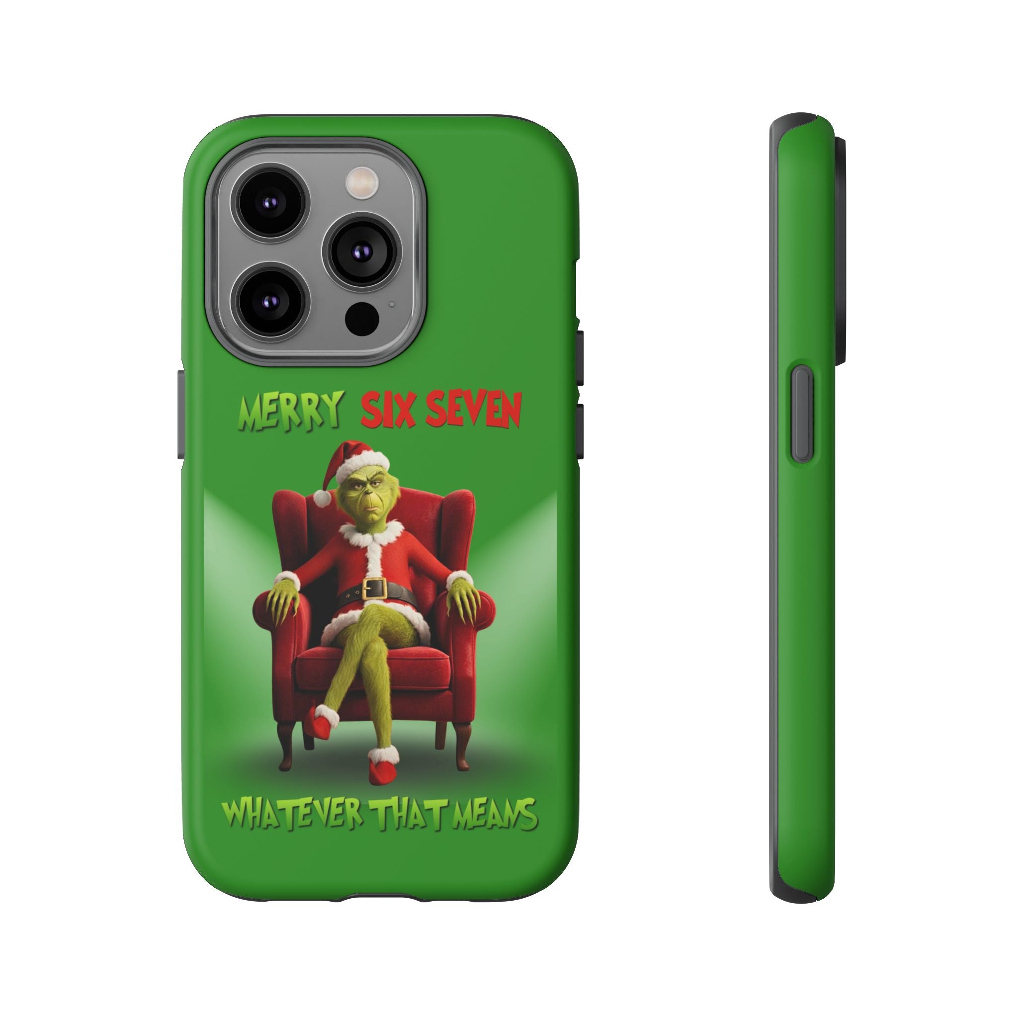 Green Phone Case - The Grinch Six Seven Meme Tough Case