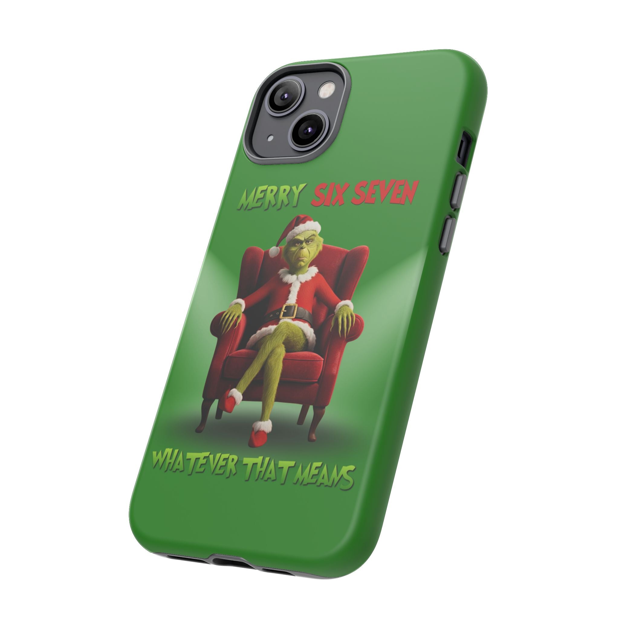 Green Phone Case - The Grinch Six Seven Meme Tough Case