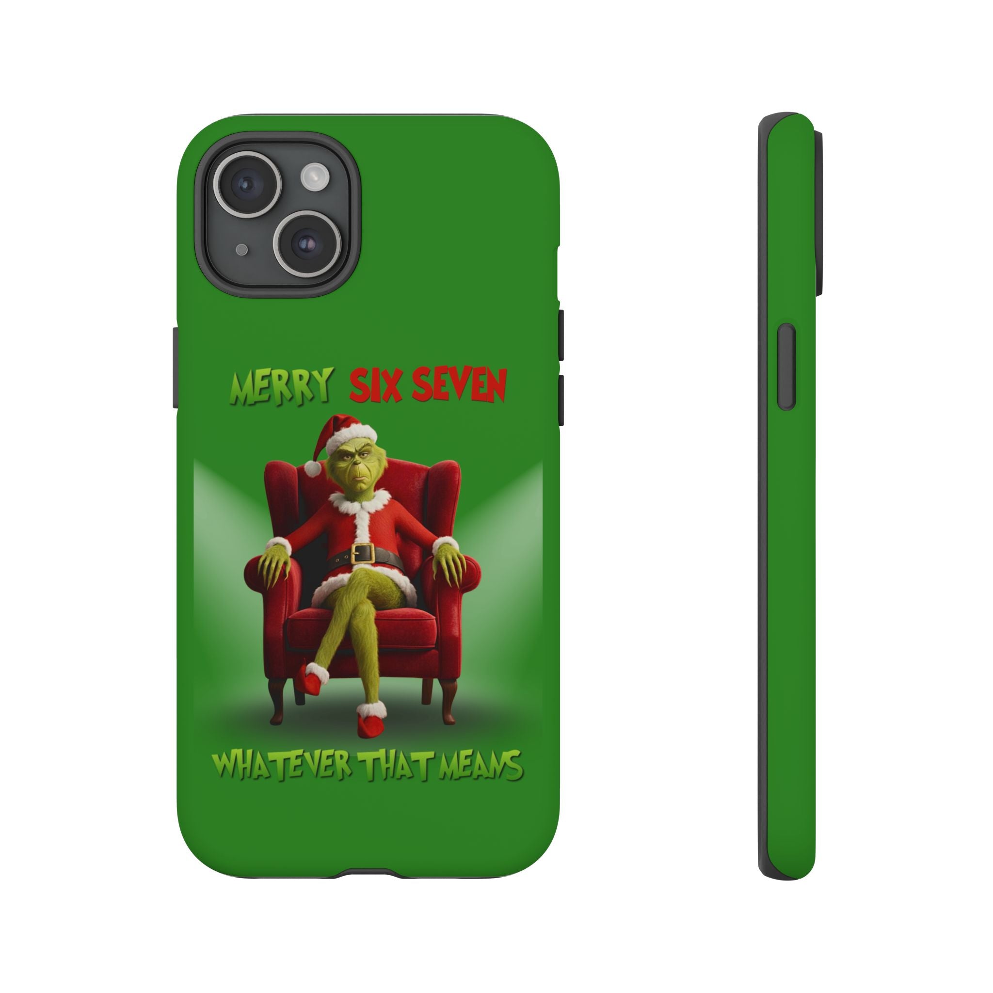 Green Phone Case - The Grinch Six Seven Meme Tough Case