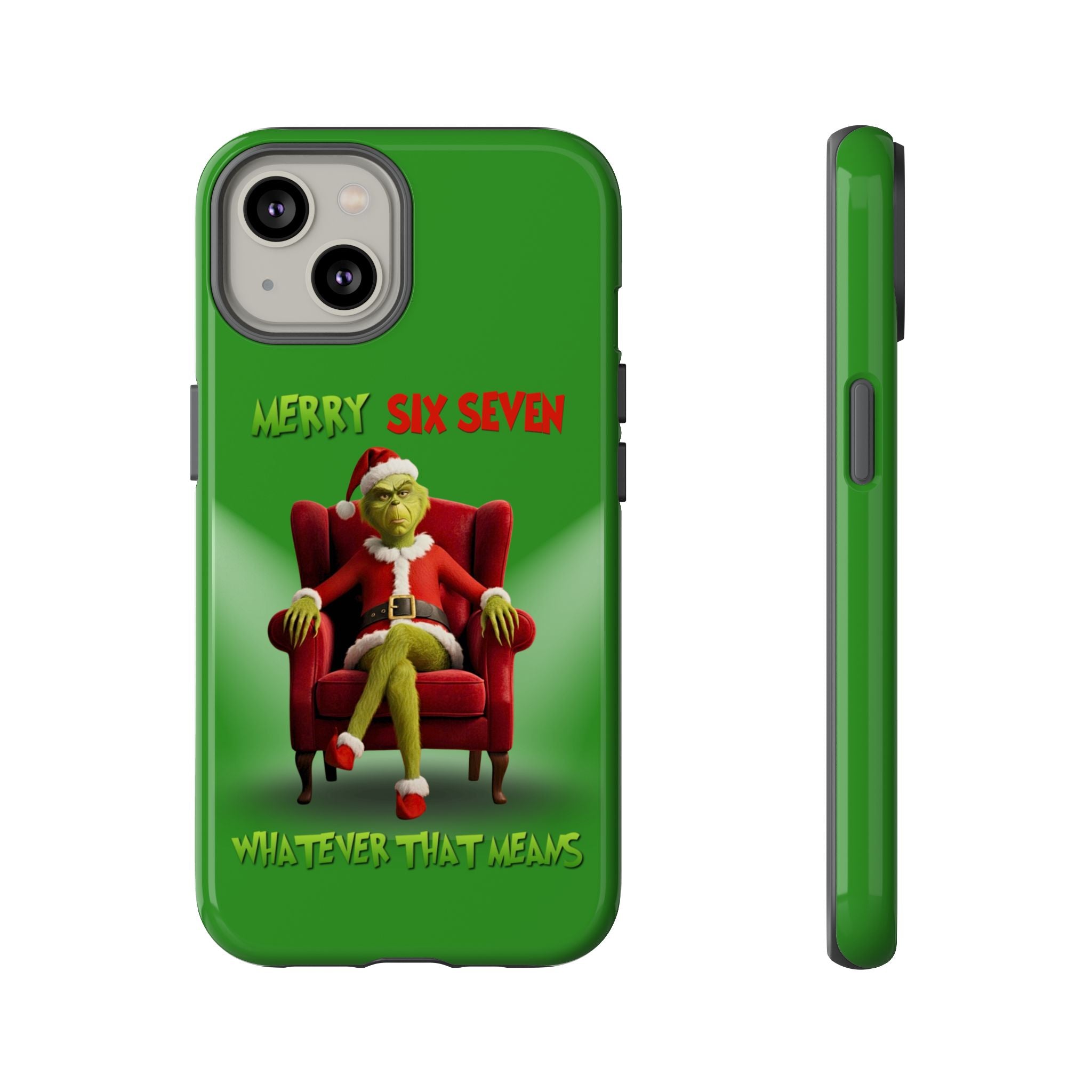 Green Phone Case - The Grinch Six Seven Meme Tough Case