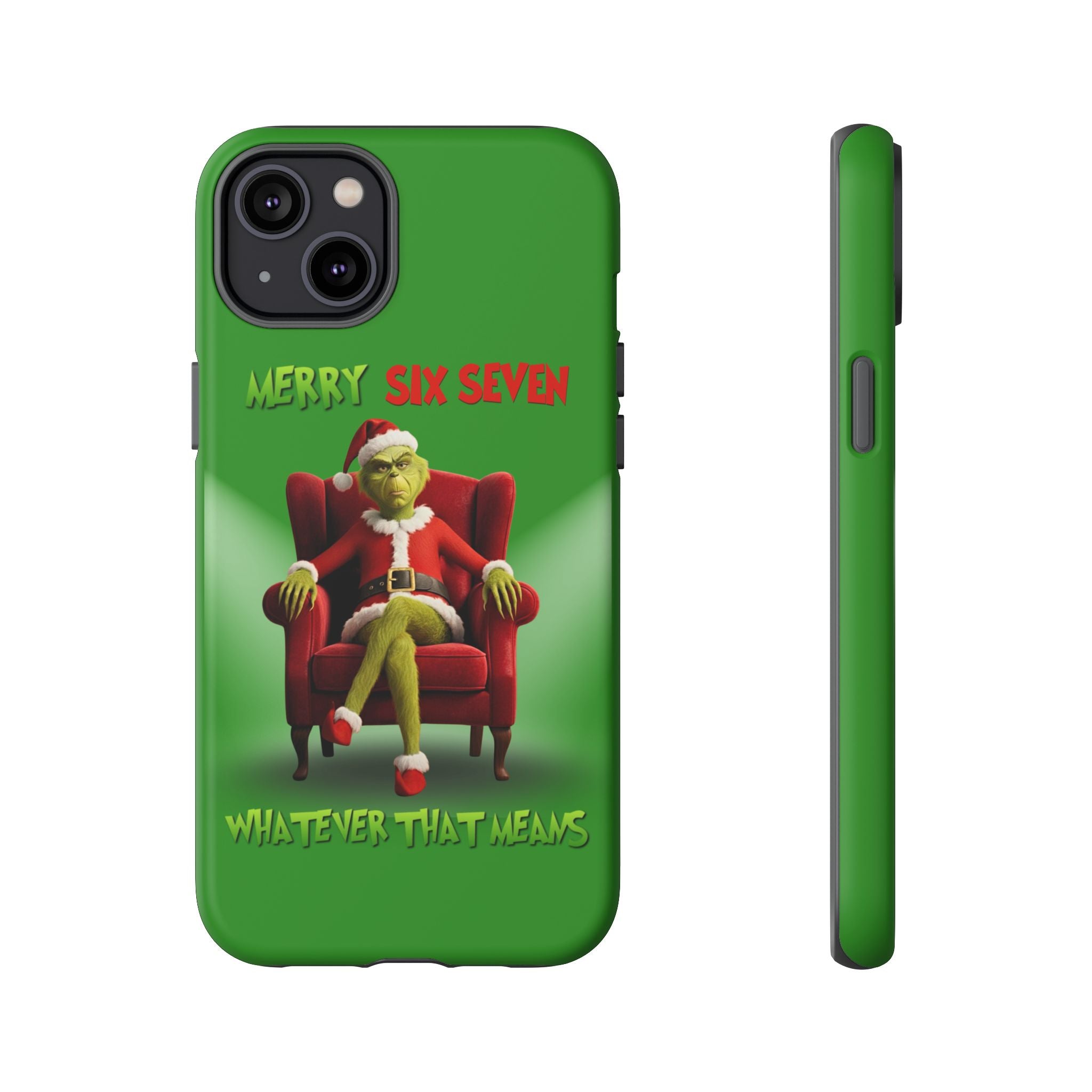Green Phone Case - The Grinch Six Seven Meme Tough Case