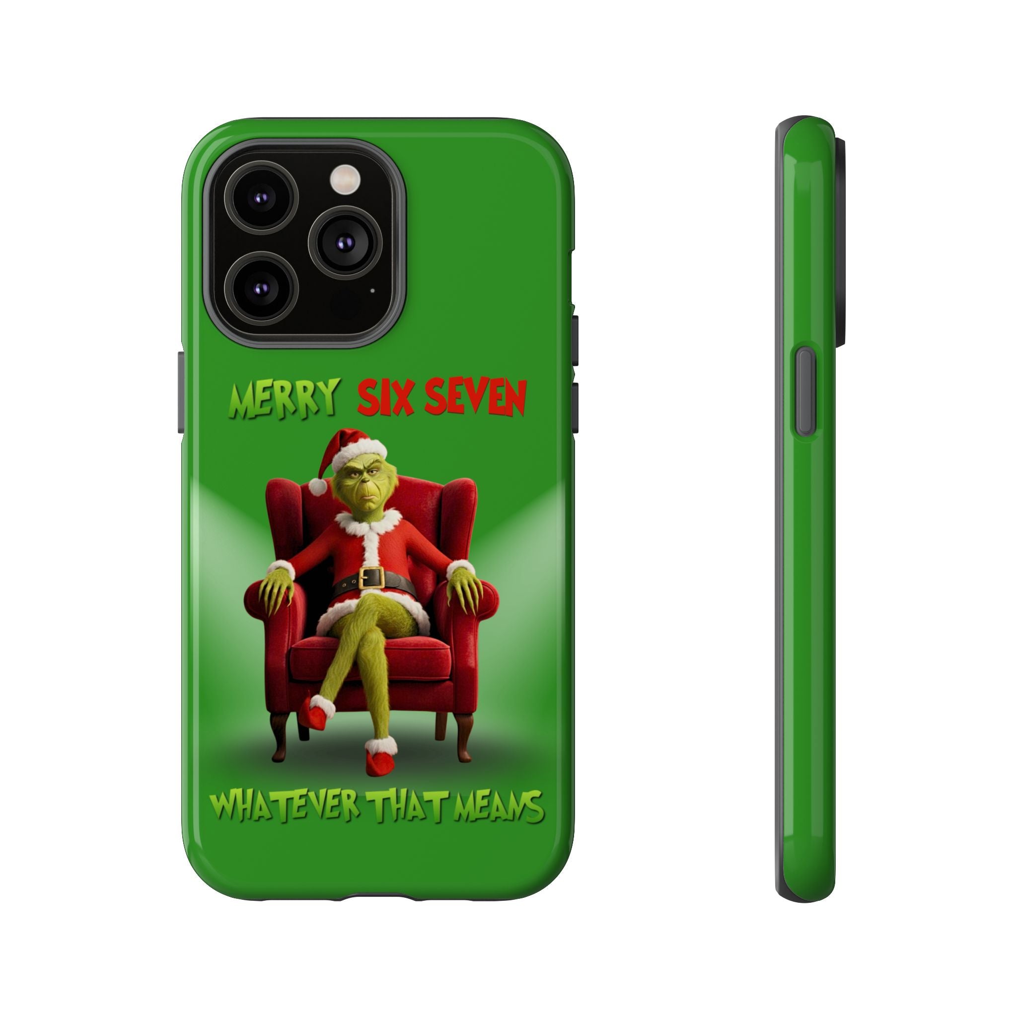 Green Phone Case - The Grinch Six Seven Meme Tough Case