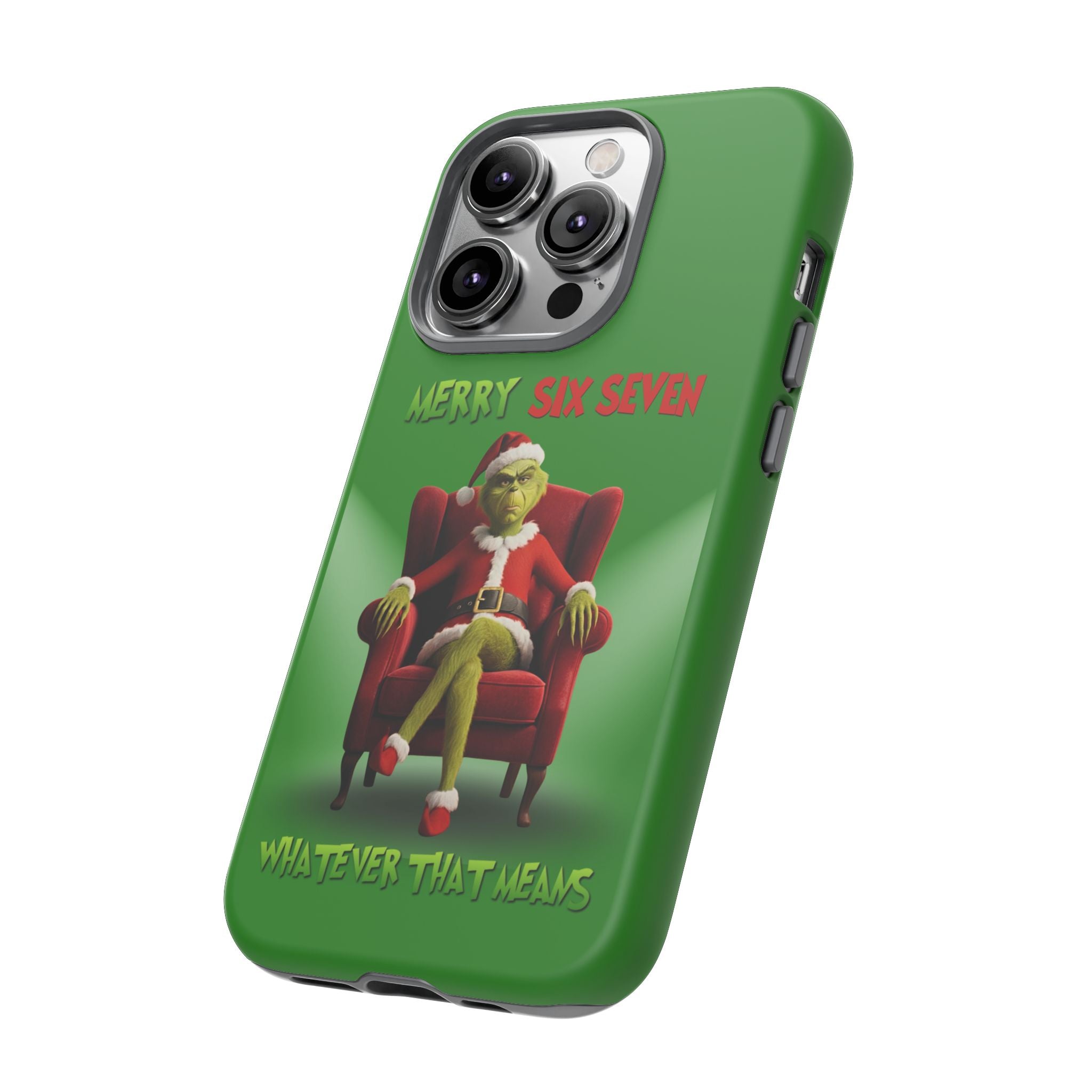 Green Phone Case - The Grinch Six Seven Meme Tough Case