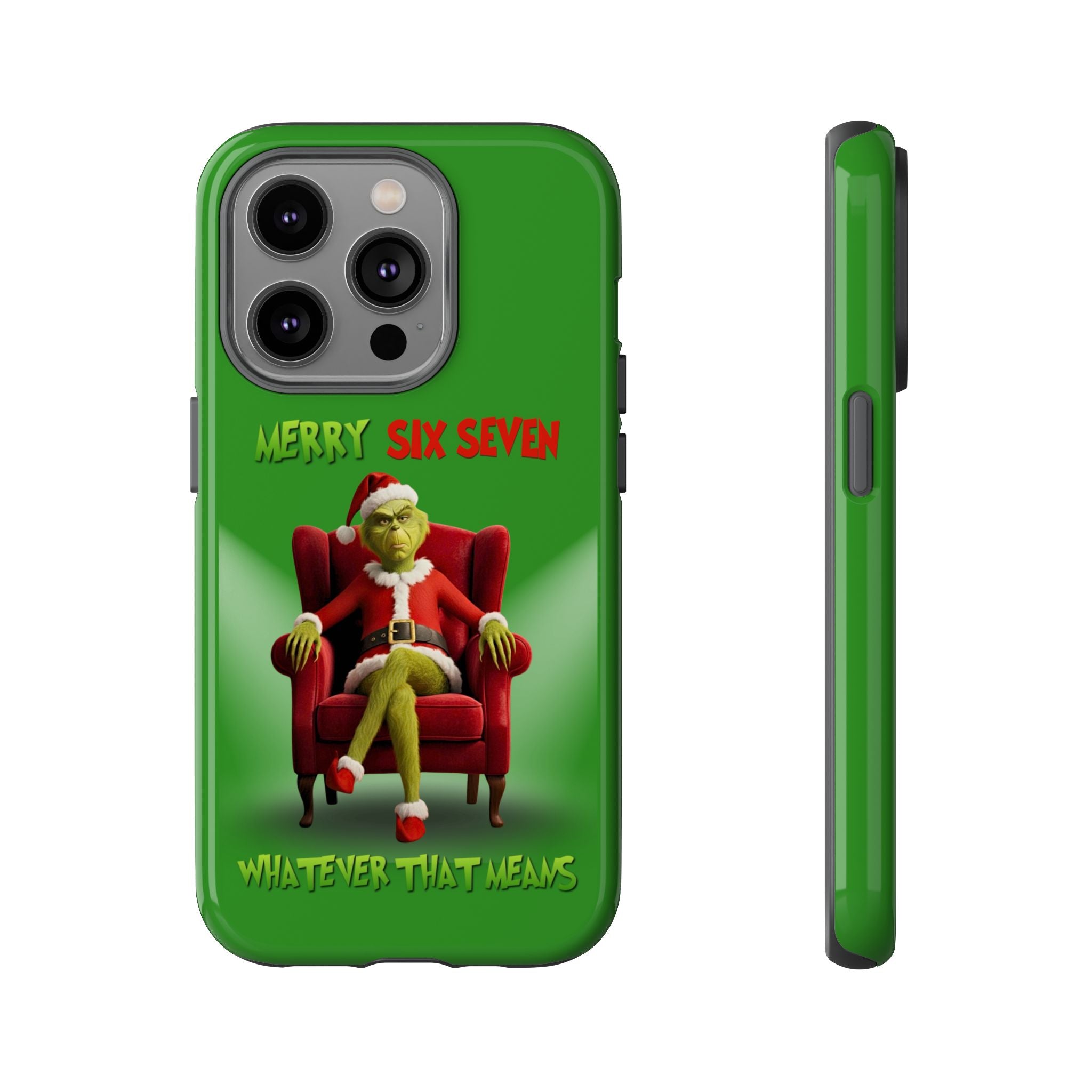 Green Phone Case - The Grinch Six Seven Meme Tough Case