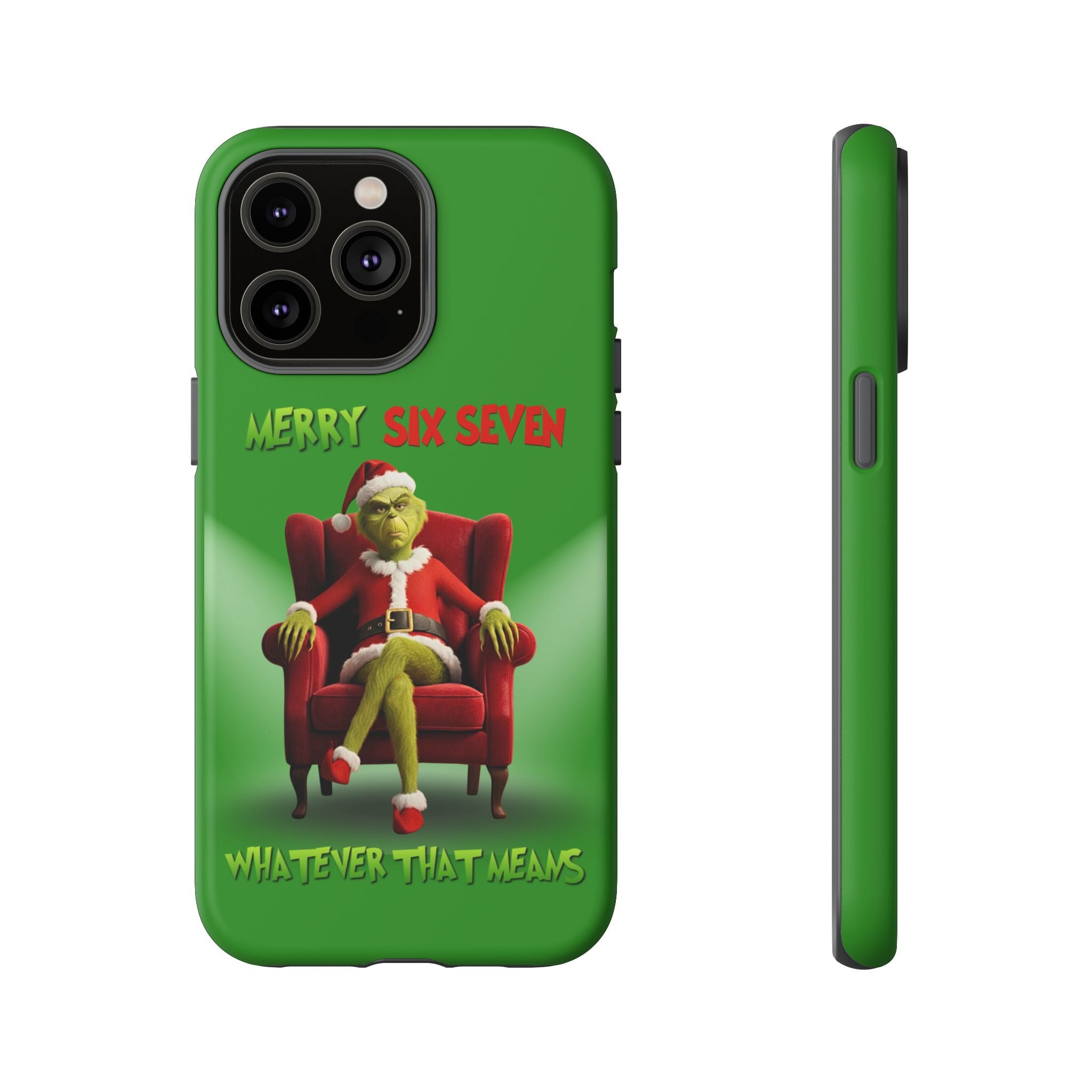 Green Phone Case - The Grinch Six Seven Meme Tough Case