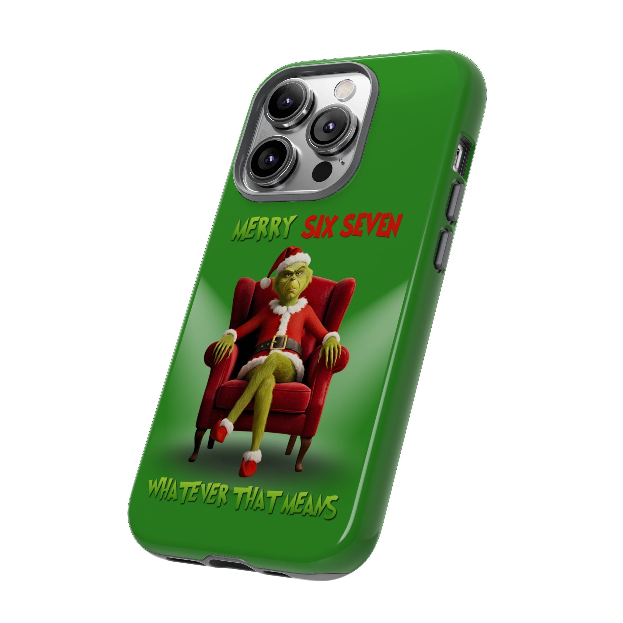 Green Phone Case - The Grinch Six Seven Meme Tough Case