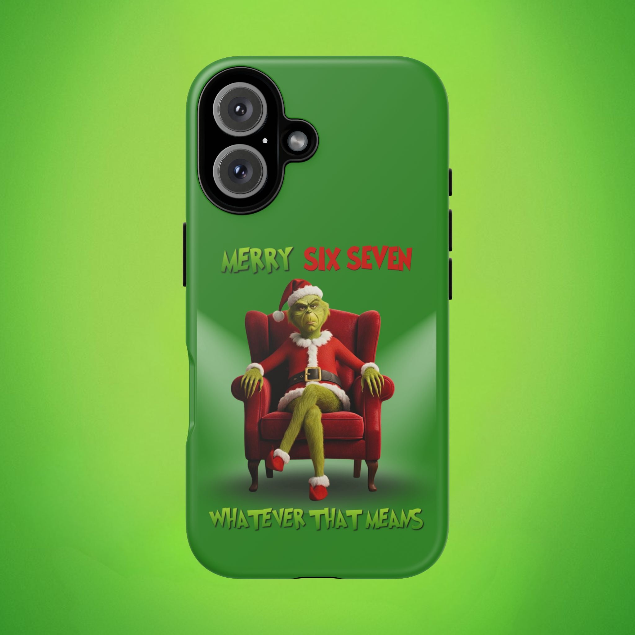 Green Phone Case - The Grinch Six Seven Meme Tough Case