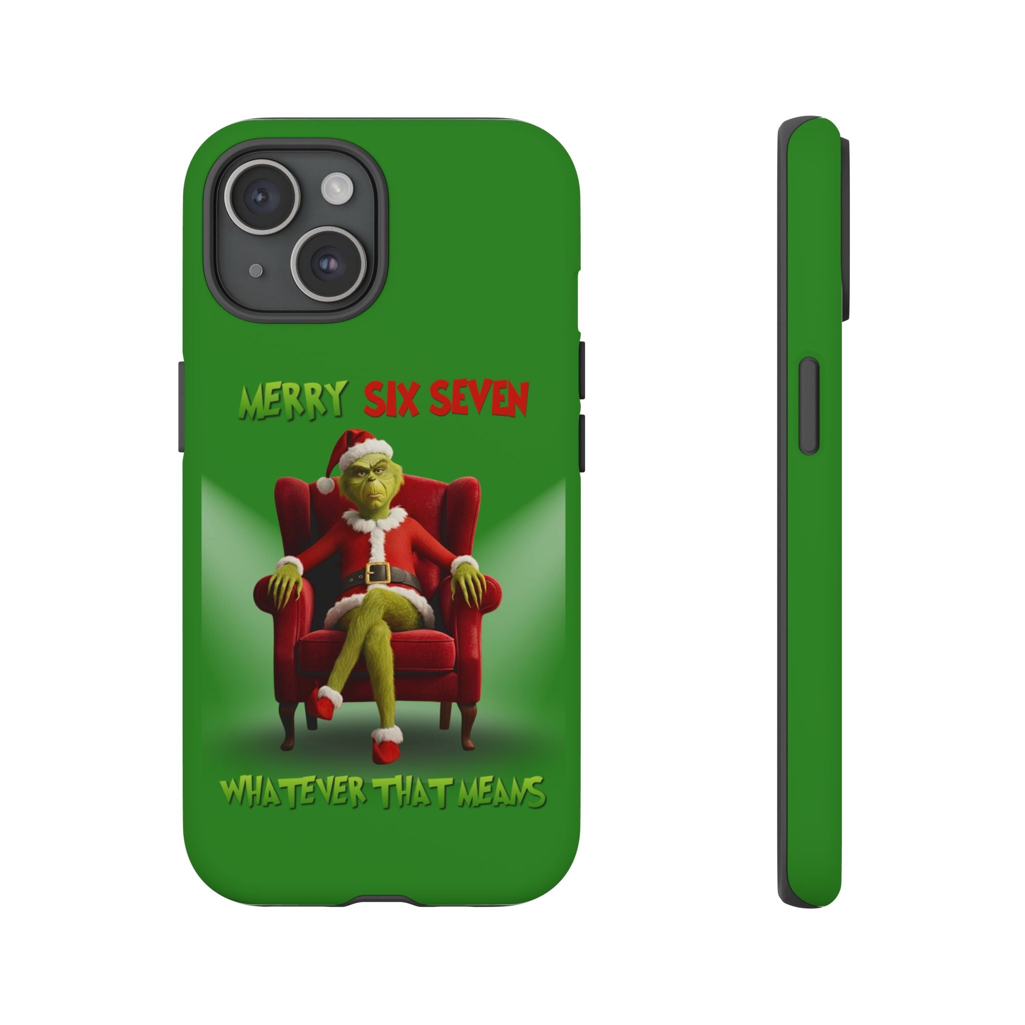 Green Phone Case - The Grinch Six Seven Meme Tough Case