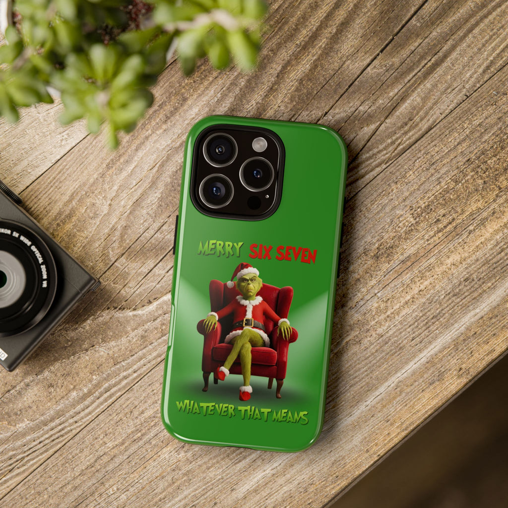 Green Phone Case - The Grinch Six Seven Meme Tough Case