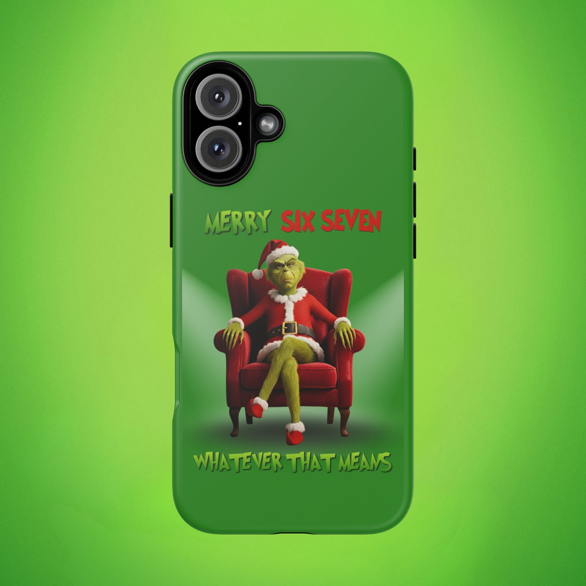 Green Phone Case - The Grinch Six Seven Meme Tough Case