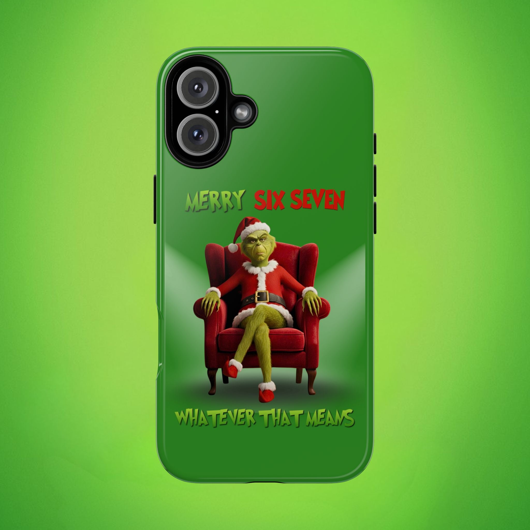 Green Phone Case - The Grinch Six Seven Meme Tough Case